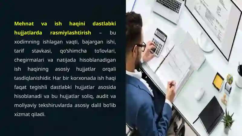 Mehnat va ish haqini dastlabki hujjatlarda rasmiylashtirish 3