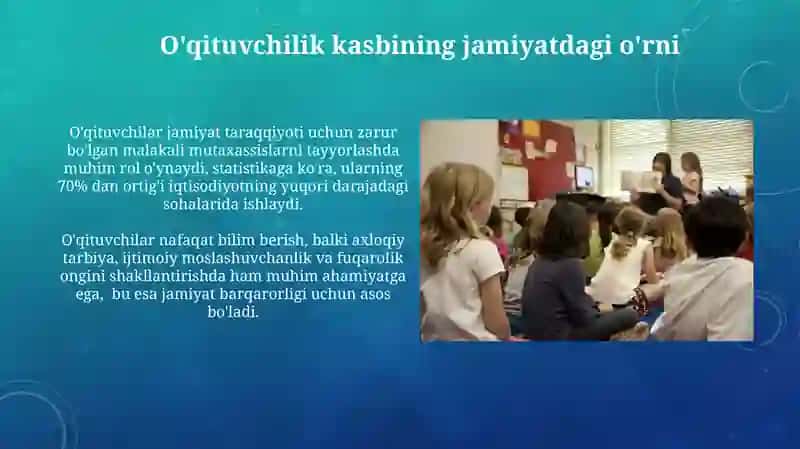 O'qituvchilik kasbining jamiyatdagi o'rni 3