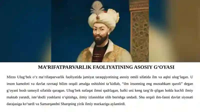 MIRZO ULUG‘BEKNING PEDAGOGIK G‘OYALARI VA MA’RIFATPARVARLIK FAOLIYATI 3