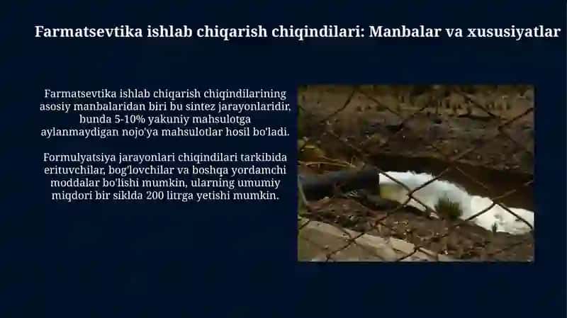 Farmatsevtika ishlab chiqarish chiqindilarini qayta ishlash va ularni zararsizlantirish 3
