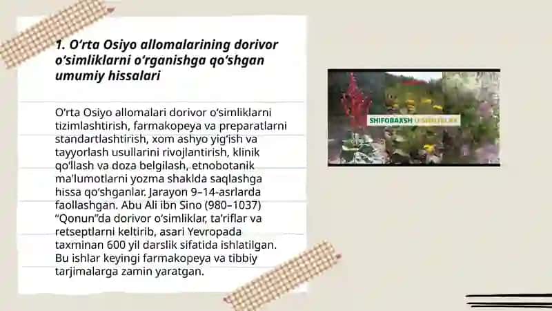 Oʻrta Osiyo allomalarining dorivor oʻsimliklar oʻrganishga qushgan hissalari.Abu Ali Ibin Sino asarlarida taʼriflangan dorivor oʻsimliklar 3
