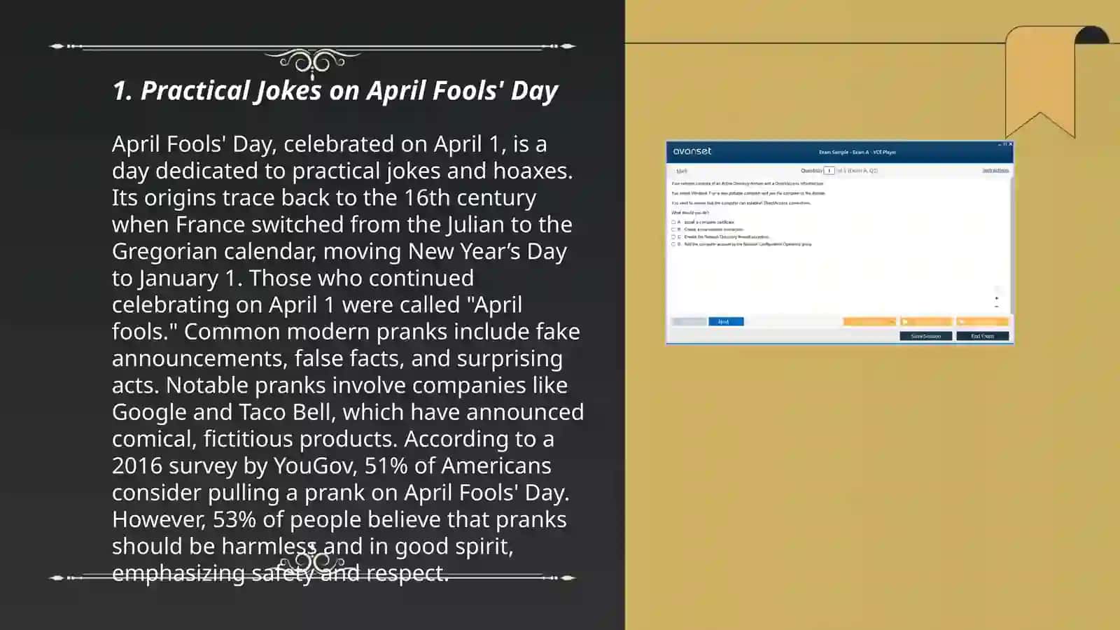 Write 3 forum posts about the pranks you have played on your friends or family members. Each post should contain a minimum of 100 words. Use adjectives for describing feelings and appropriate narrative tenses 3