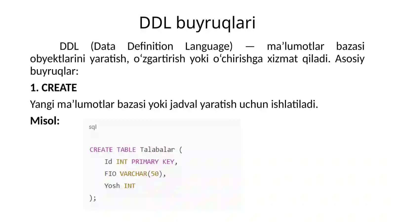 Amaliy mashg’ulot – 2SQL va DDL buyruqlari bilan ishlash 3