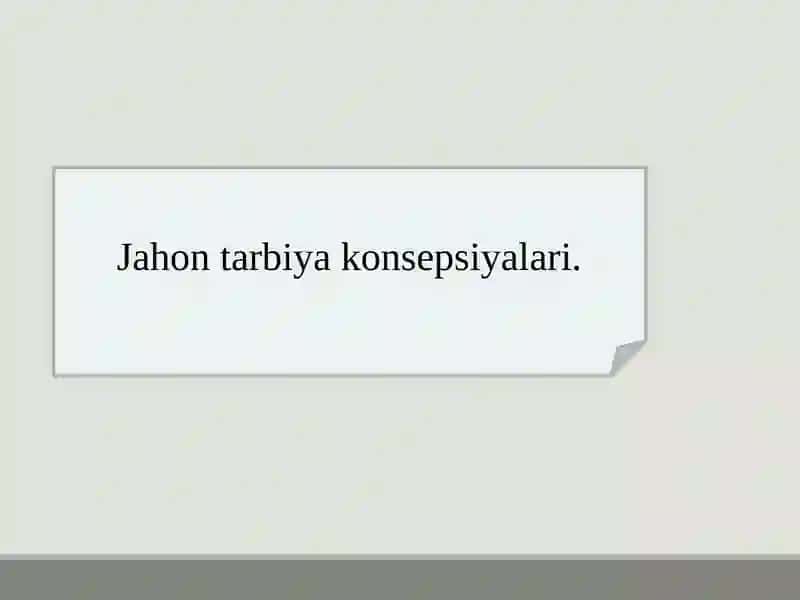 Tarbiya jarayonini samaradorligini oshirishda ilg’or xorijiy tajribalar 3