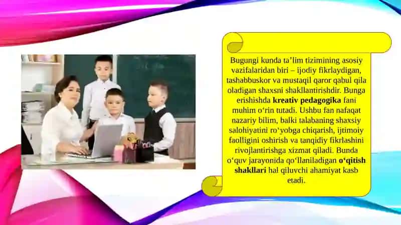 Kreativ pedagogika fanini o‘qitishning asosiy shakllari (TAQDIMOT) 3