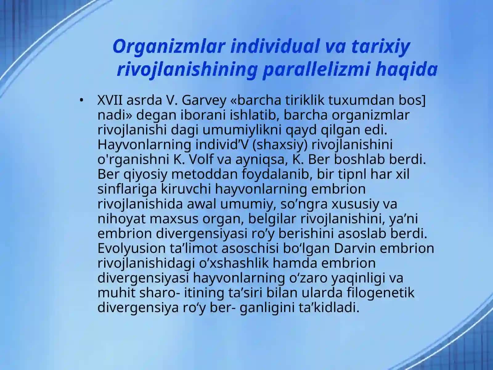 Organizmlar individual va tarixiyrivojlanishining parallelizmi haqida 3