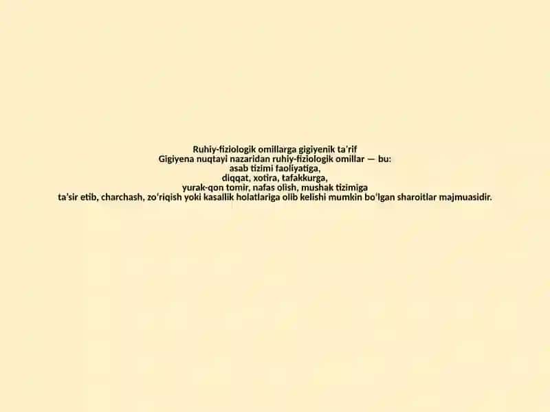 Ruhiy-fiziologik Omillarga Gigiyenik Ta’rif 3