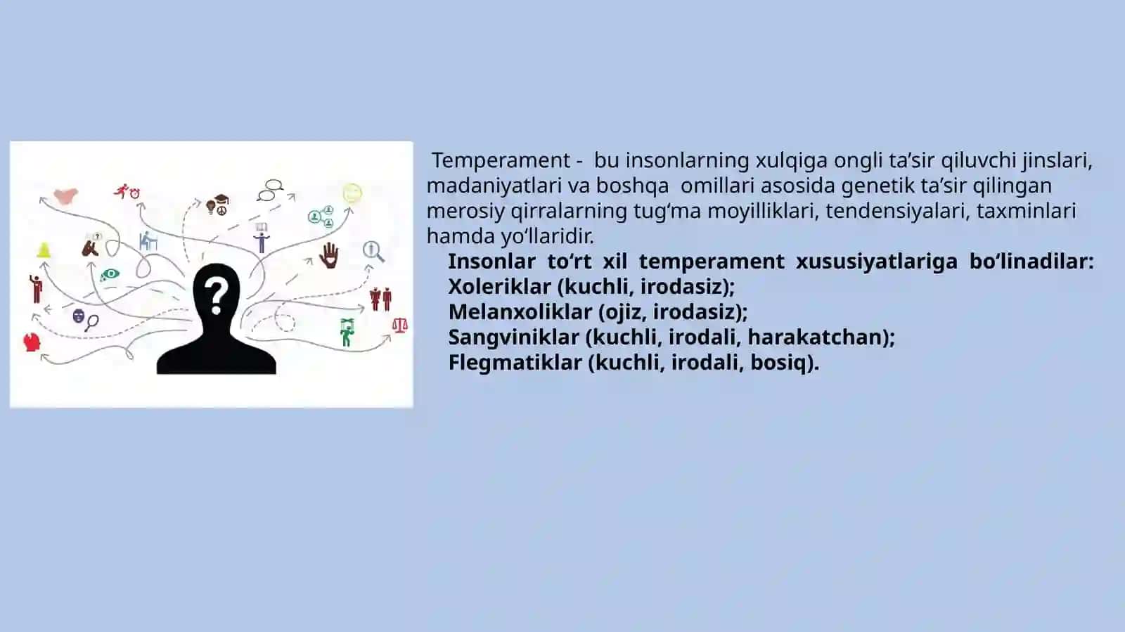 Shaxsning psixologik xususiyatlari. Temperament. Xarakter. Qobiliyat 3