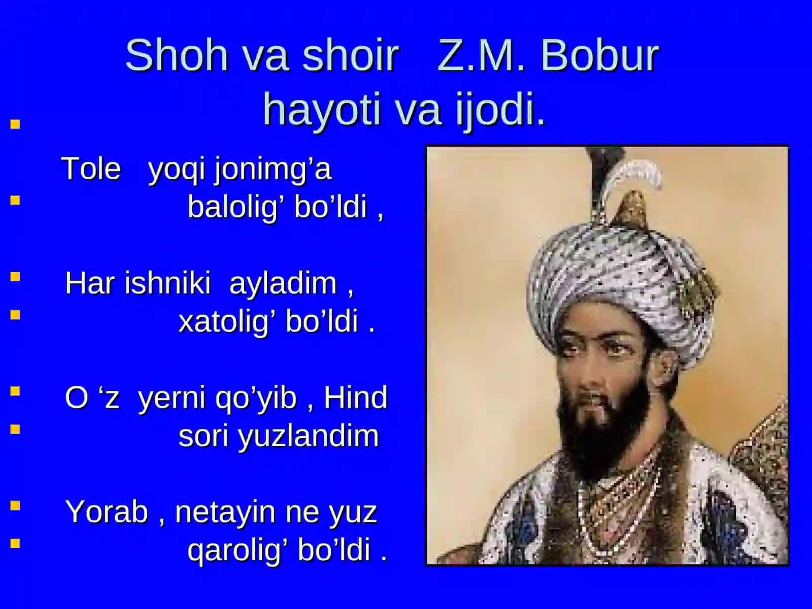 Zahiriddin Muhammad Bobur hukmdor va shoir 3