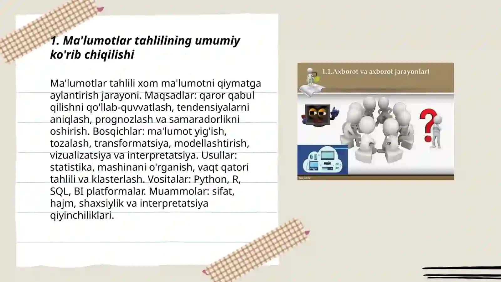 Ma'lumotlar va axborot tahlili texnologiyalariga obzor (ko'rib chiqish) Maxamadjonov Adham 3