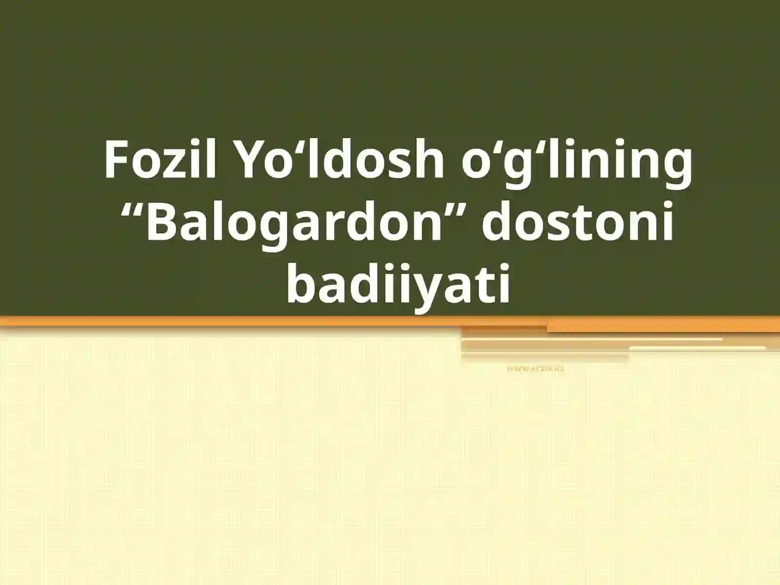 Fozil Yo‘ldosh o‘g‘lining “Balogardon” dostoni badiiyati 3