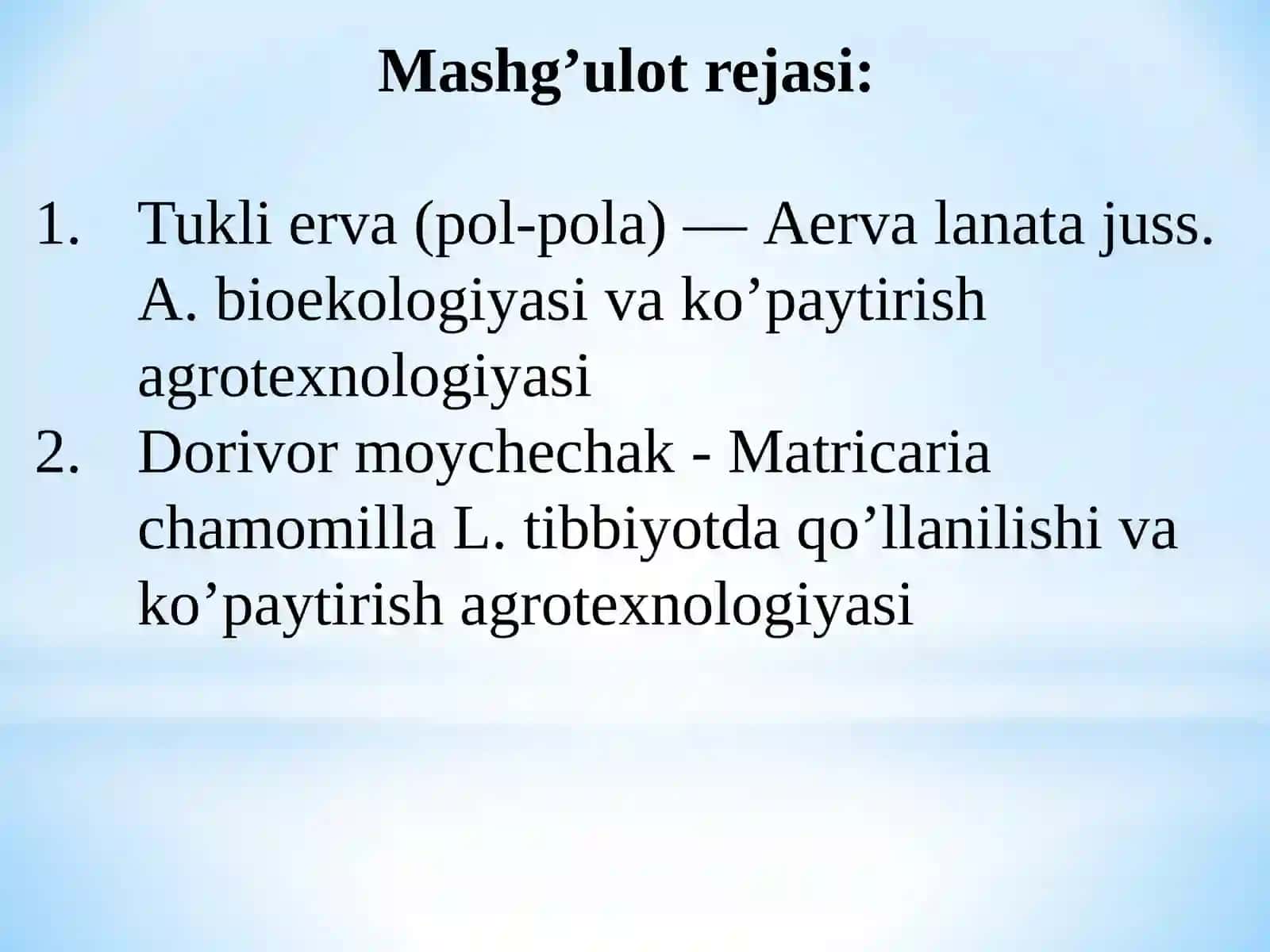 DORIVOR O‘SIMLIKLARNI YETISHTIRISH VA PARVARISHLASH AGROTEXNIKASI 3