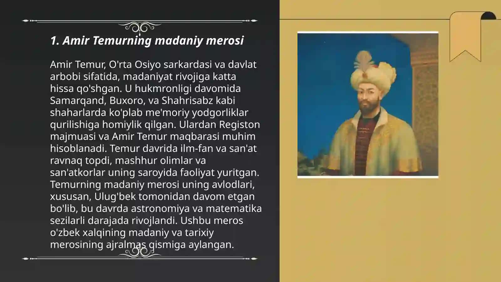 Temuriylar davrida ma’naviy-ma’rifiy yuksalish A.Temur, M.Ulug‘bek, A.Navoi, Z.M.Boburlarning ma’naviy-ma’rifiy g‘oyalari tahlil qilinib prizentatsiya tayyorlash 3