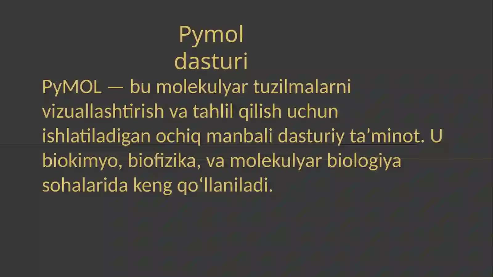 Biologik makromolekulalarni vizualizatsiya qilish dasturlari (PyMol va Raswin) 3