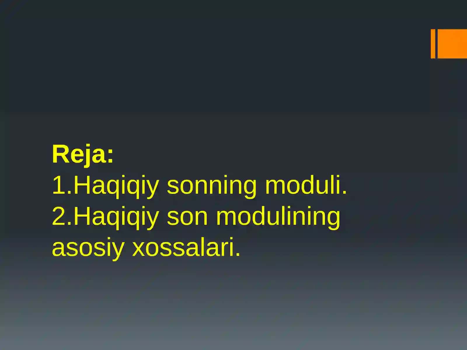 Haqiqiy sonlarning moduli va uning asosiy xossalari 3