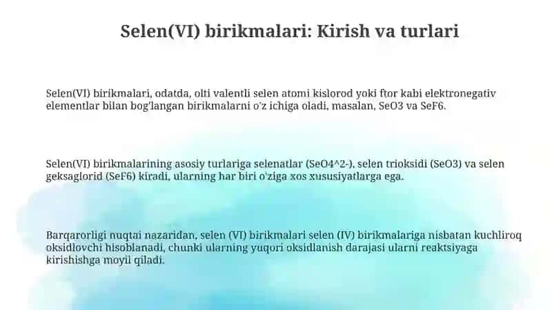 Selen (VI) birikmalari va ularning xossalari 3