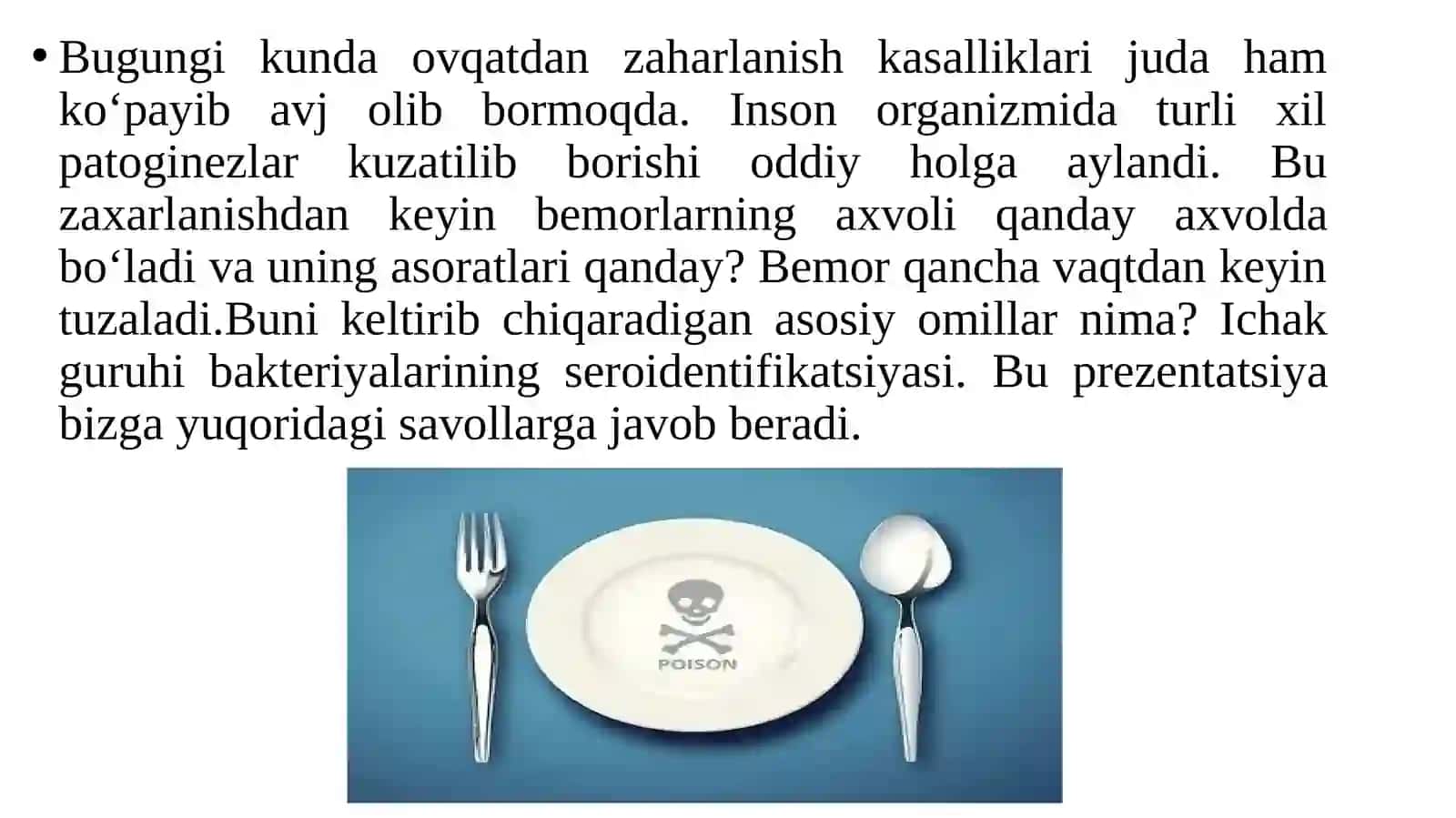 Ovqatdan zaharlanish kasalliklari proteya, kampilobakter, ichaktayoqchasi va listeriyalar. Ichak guruhi bakteriyalarning seroidentifikatsiyasi 3