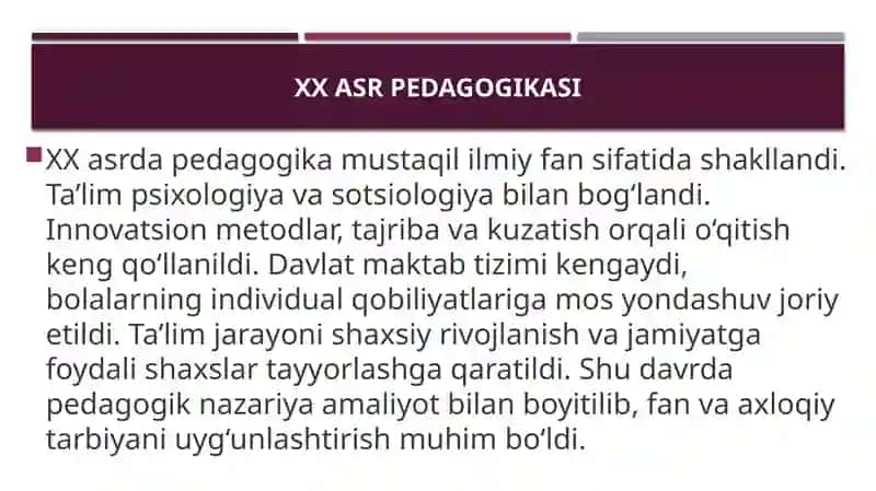 XIX asrning 2-yarmi va XX asrda jahon pedagogikasi rivoji hamda K.D. Ushinskiyning pedagogik merosi 3