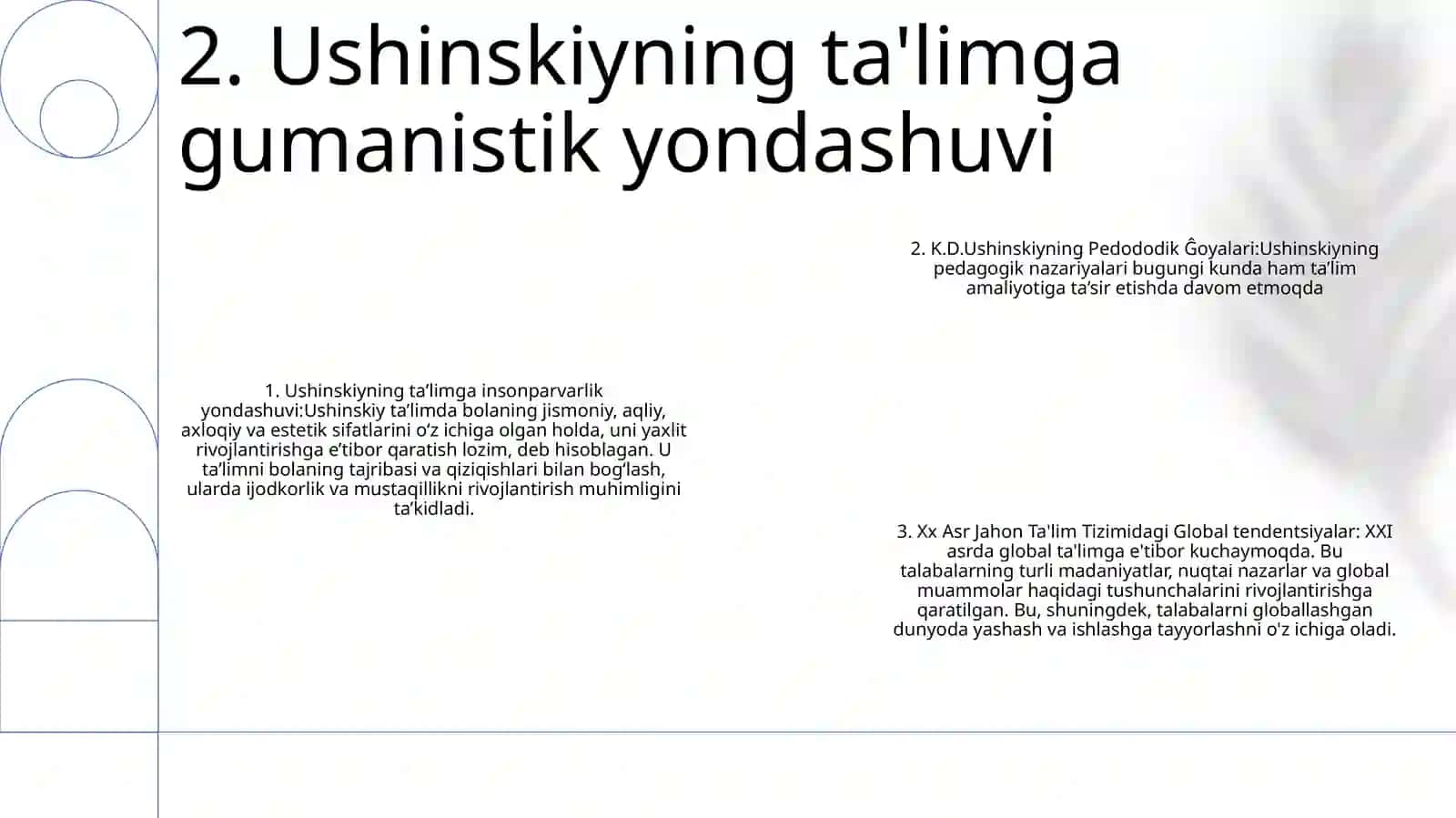 K.D.Ushinskiyning Pedododik Ĝoyalari. Xx Asr Jahon Ta'Lim Tizimidagi Global Tendensiyalar 3