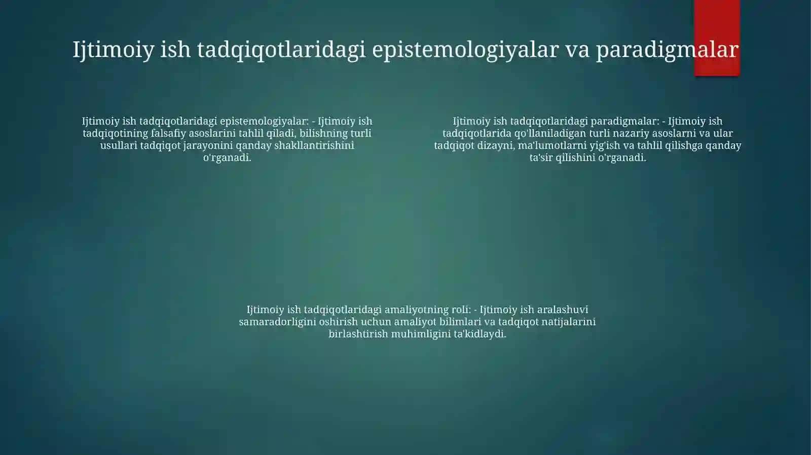 Ижтиомоий Ишдаги Тадқиқот Билишлар Структураси, Ундаги Амалий ИшнингТутганУрни 3
