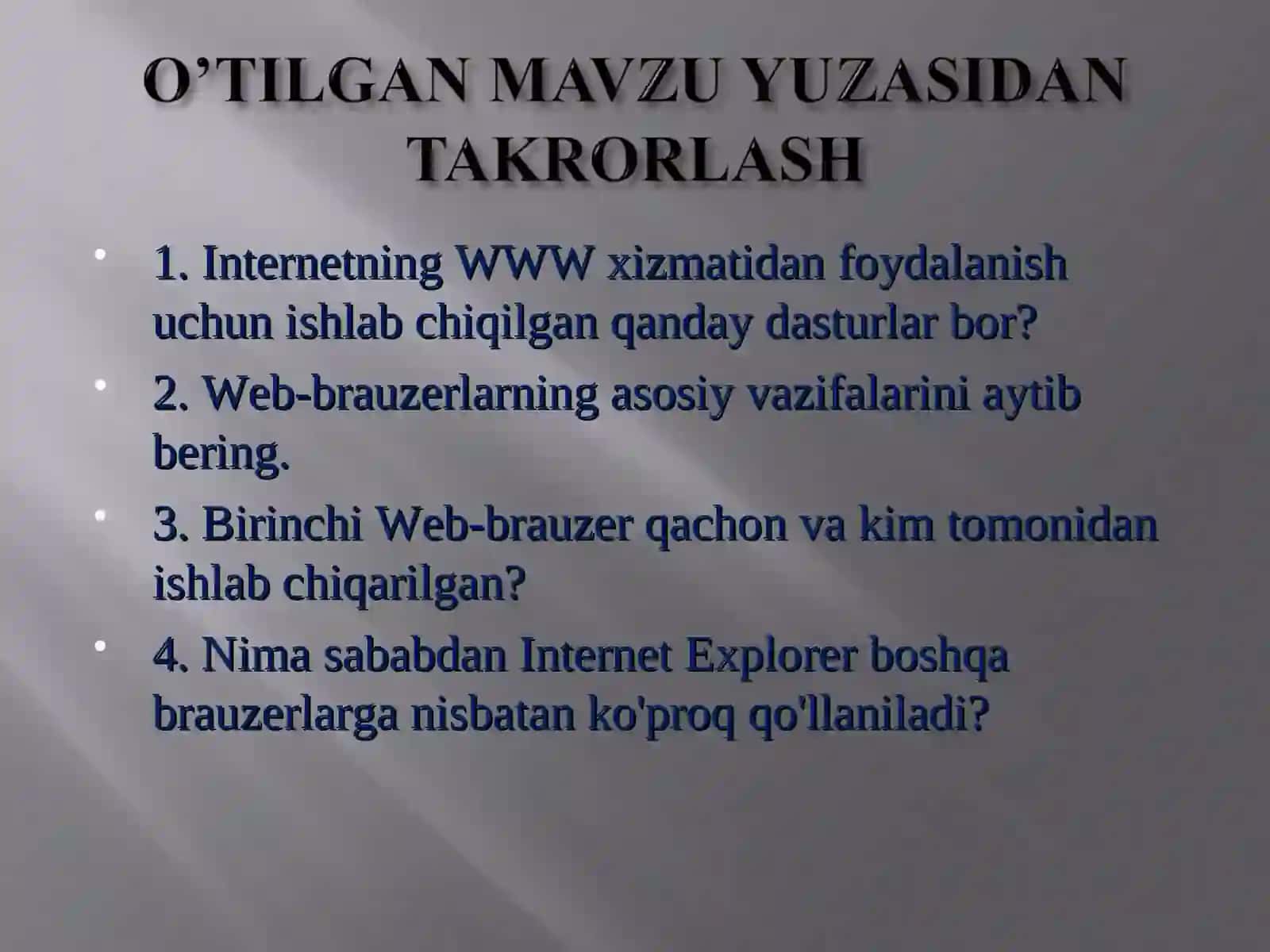 Internetning WWW xizmatidan foydalanish uchun ishlab chiqilgan qanday dasturlar bor? 3