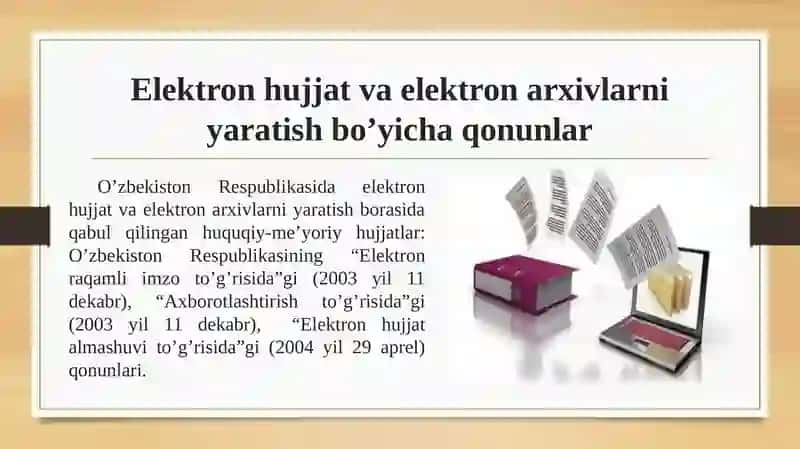 Raqamli xujjat va elektron arxiv yaratishning xuquqiy-me'yoriya asoslari 3