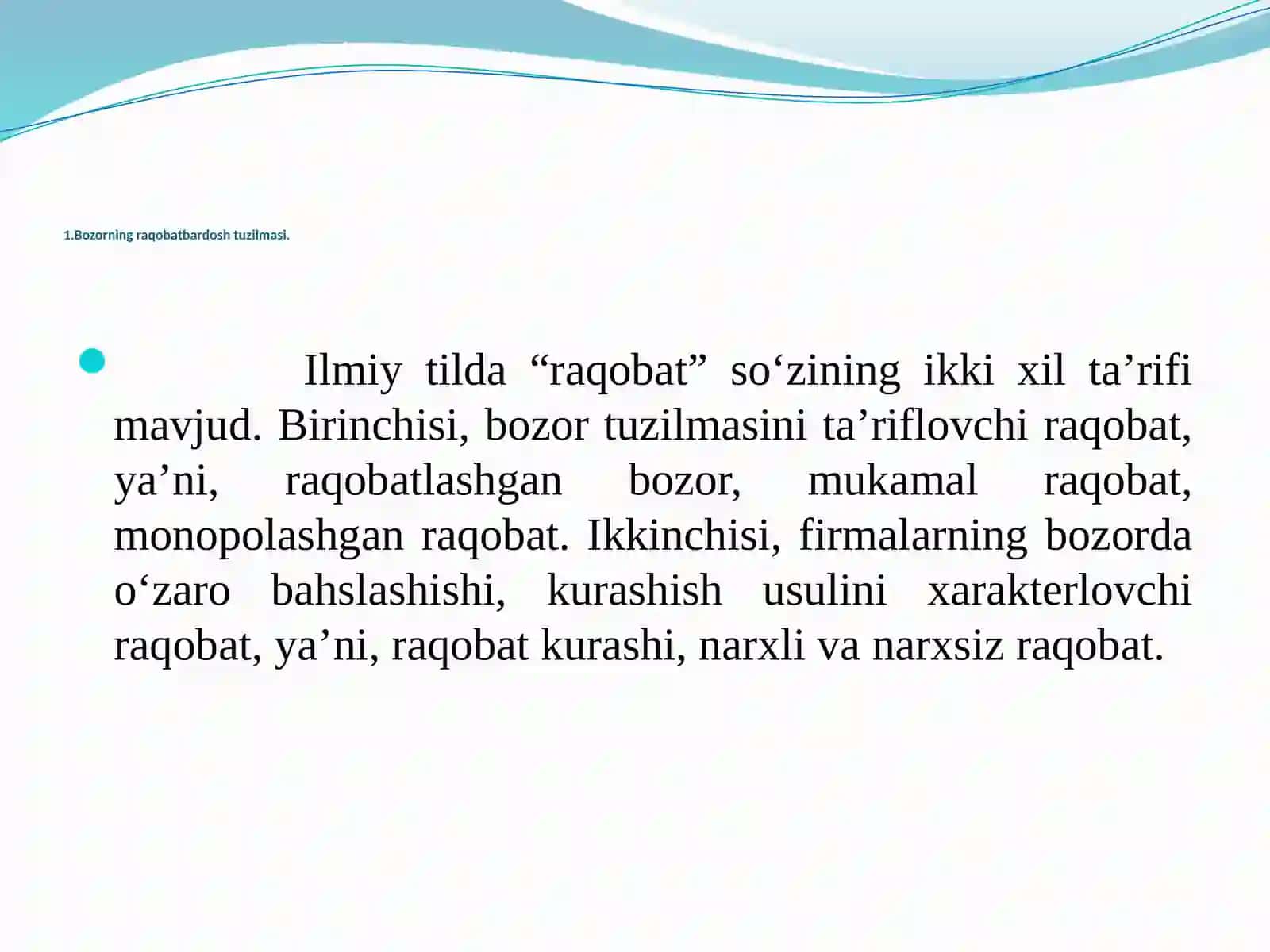 Bozor tuzilmasi mezonlari, monopoliya va mukammal raqobat 3
