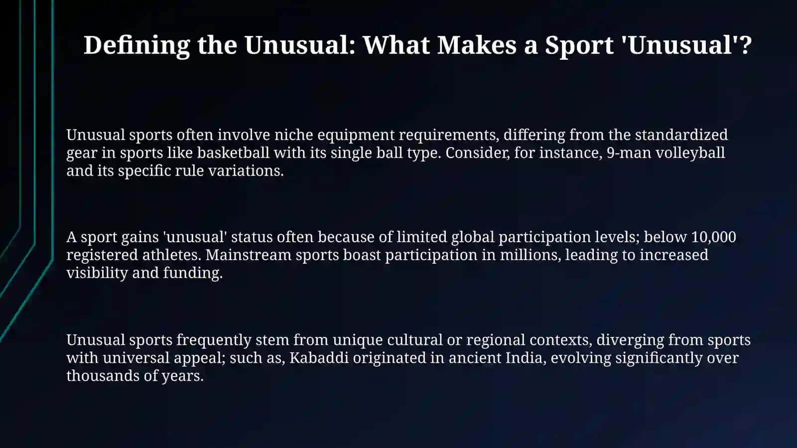 Beyond the Baseline: Defining and Exploring Unusual Sports 3