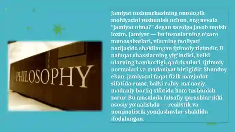 Jamiyat falsafasining asosiy ontologik masalalaridan biri bo‘lgan jamiyatning mavjudligi haqidagi realist va nominalist qarashlar.pptx 3