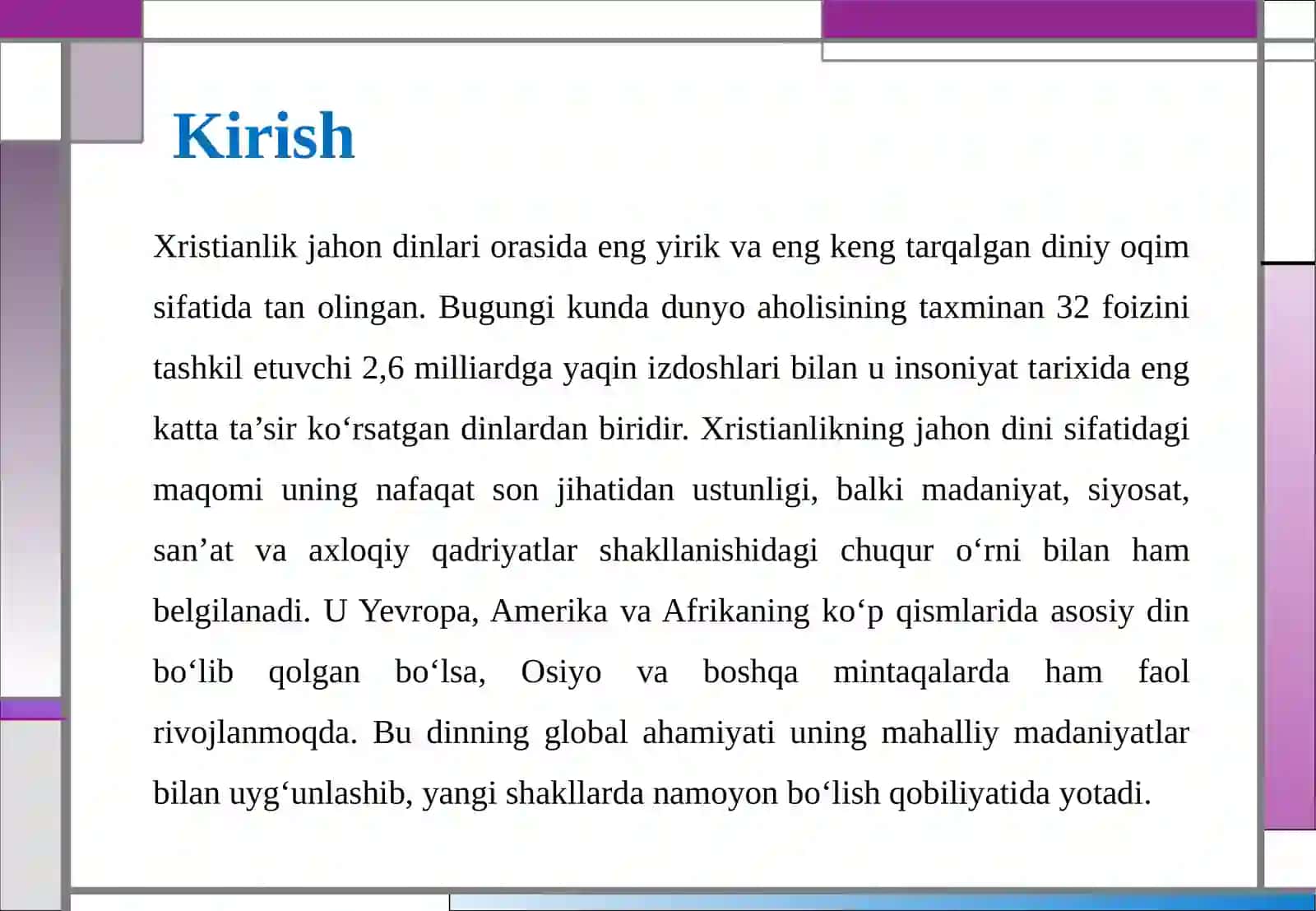 Xristianlikning jahon dini sifatidagi maqomi. Xristianlikning paydo bo‘lishi va tarqalishi 3