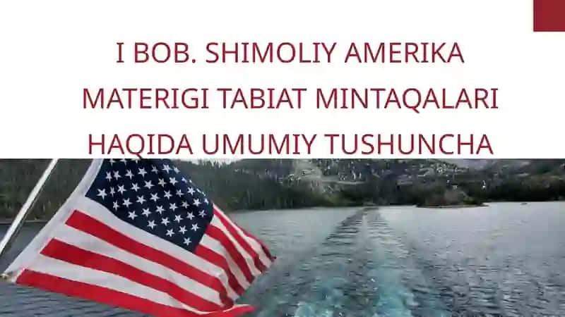 SHIMOLIY AMERIKA MATERIGI TABIAT MINTAQALARI 3
