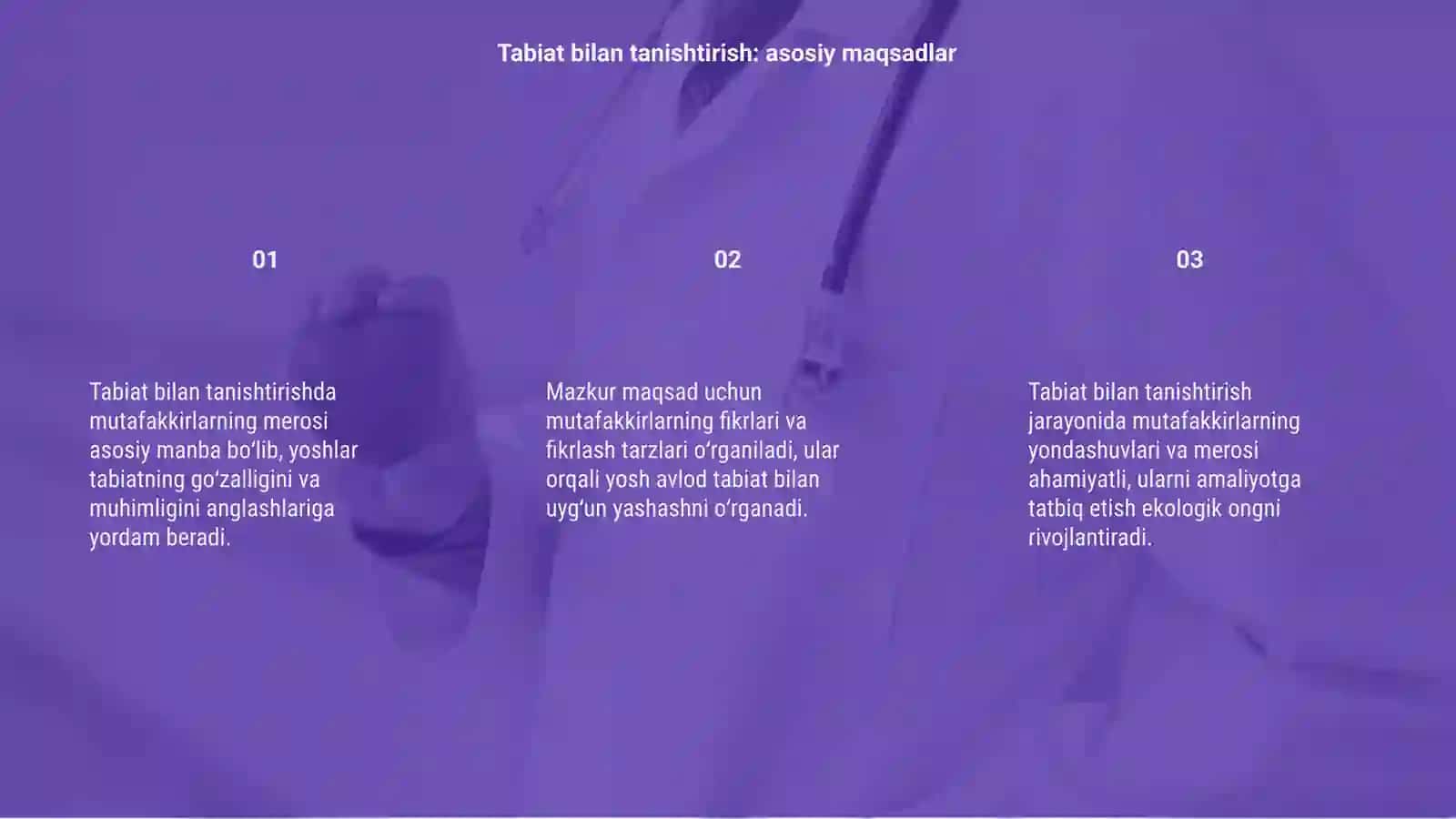 Tabiat bilan tanishtirishda mutafakkirlar merosidan foydalanish 3