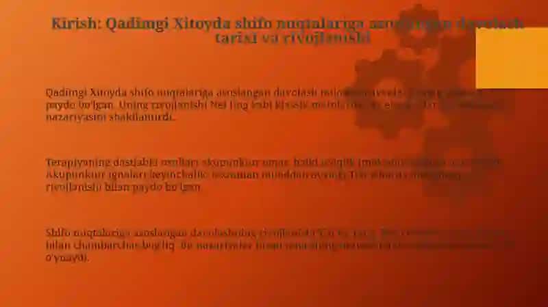 Qadimgi Xitoyda davolash nuqtalaridan foydalanish: Tarix va asoslar 3
