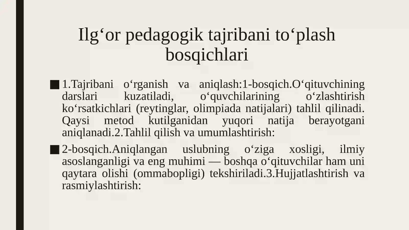 O‘qituvchilarning ilg‘or pedagogik tajribalarini to‘plash va amaliyotda qo‘llash. 3