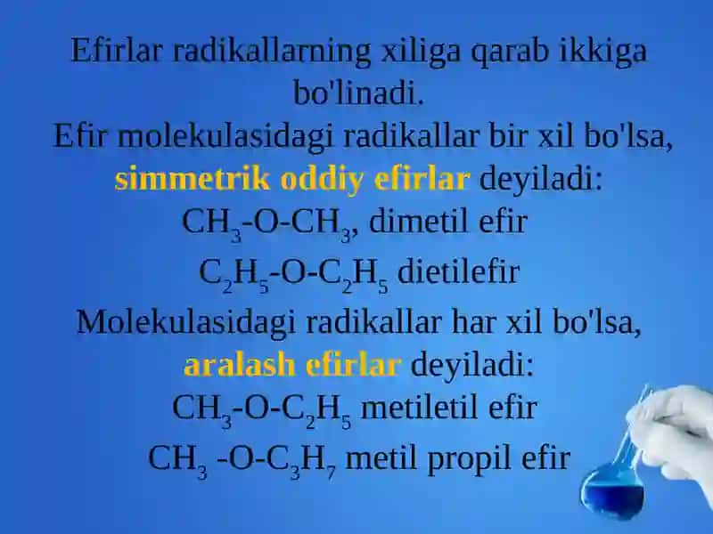 Oddiy efirlar.Olinishi va xossalari 3
