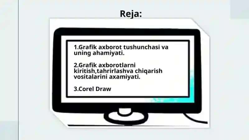 Grafik axborotni kiritish, tahrirlash va chiqarishning dasturiy vositalari;Corel Draw 3