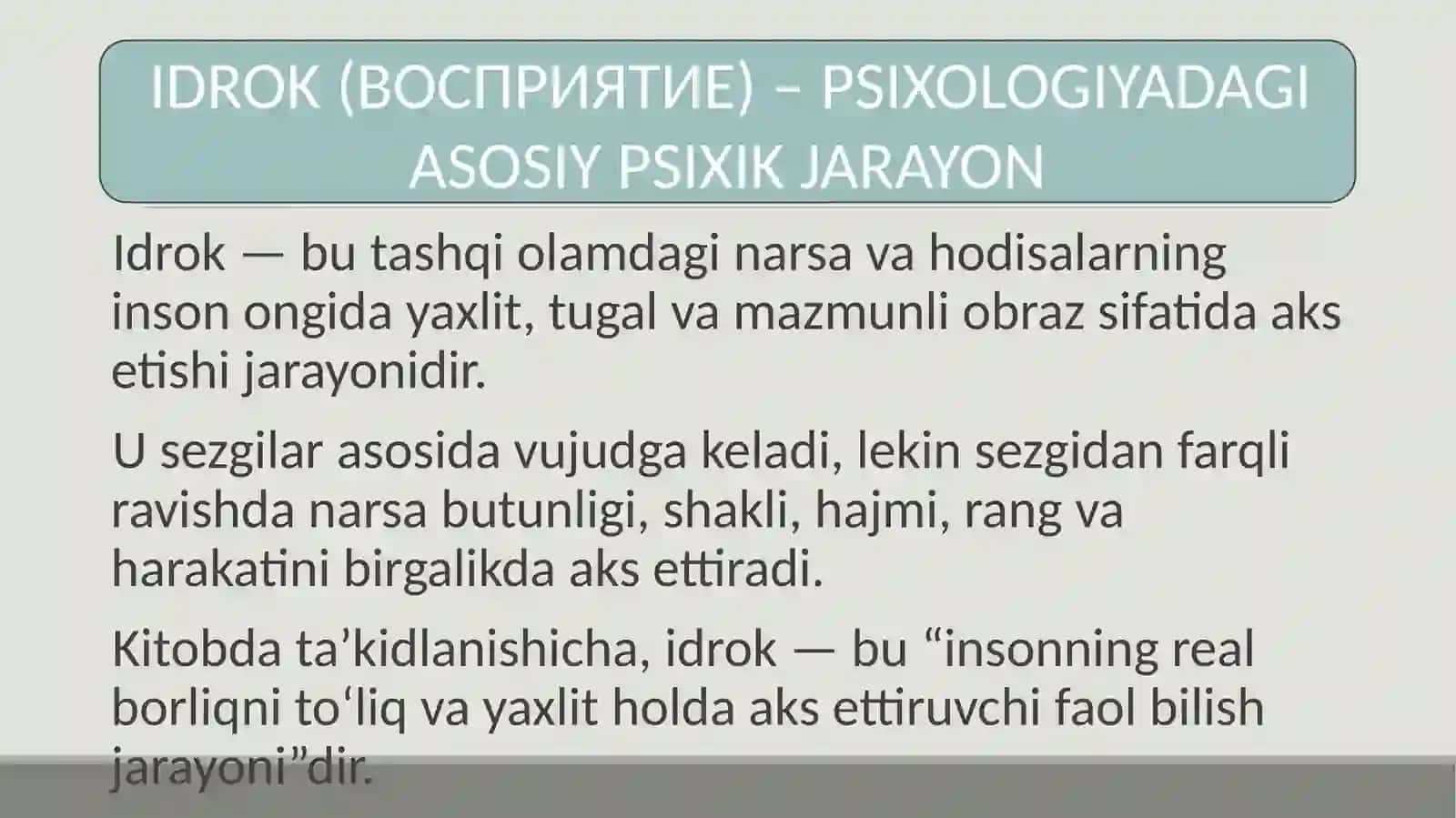IDROK (ВОСПРИЯТИЕ) –PSIXOLOGIYADAGI ASOSIY PSIXIK JARAYON 3