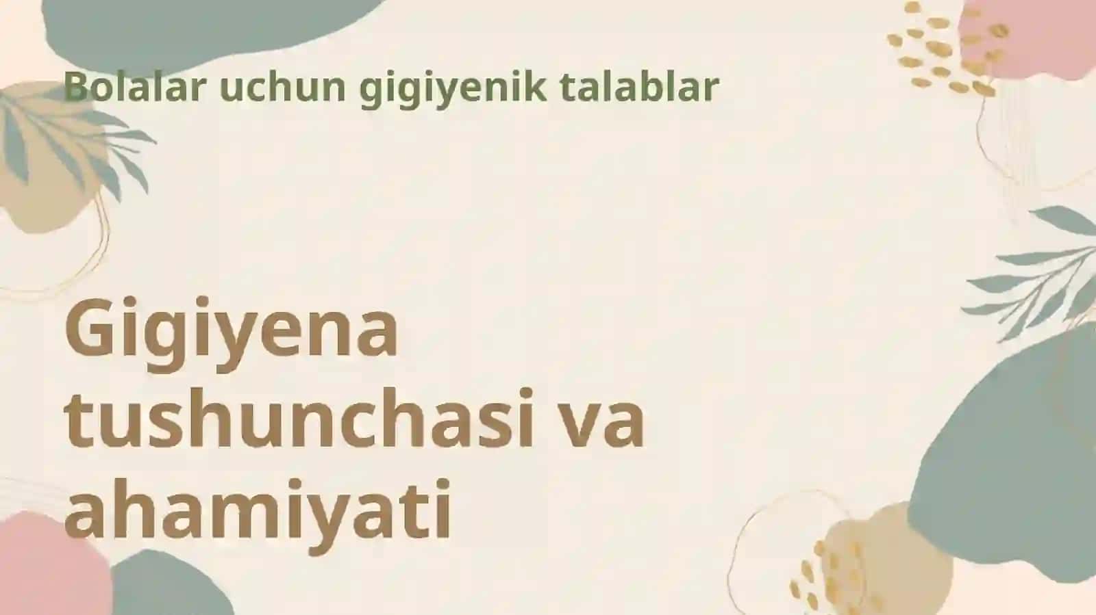 Maktabgacha bolalar muassasalariga va maktablarga bо‘lgan umumiy gigiyenik talablar 3