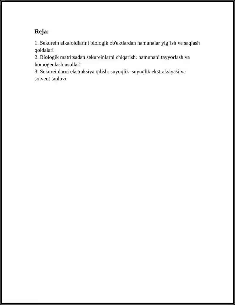 SEKUREIN ALKALOIDLARI.BIOLOGIK OB'EKDAN AJRATIB OLISH VA TAHLIL QILISH 3