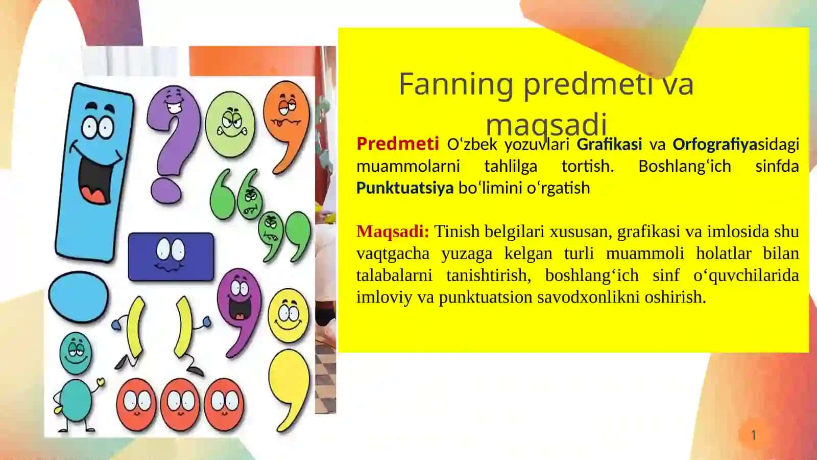 Boshlang‘ich ta’limda imloviy va punktuatsion savodxonlik fanining predmeti, maqsad va vazifalari 3