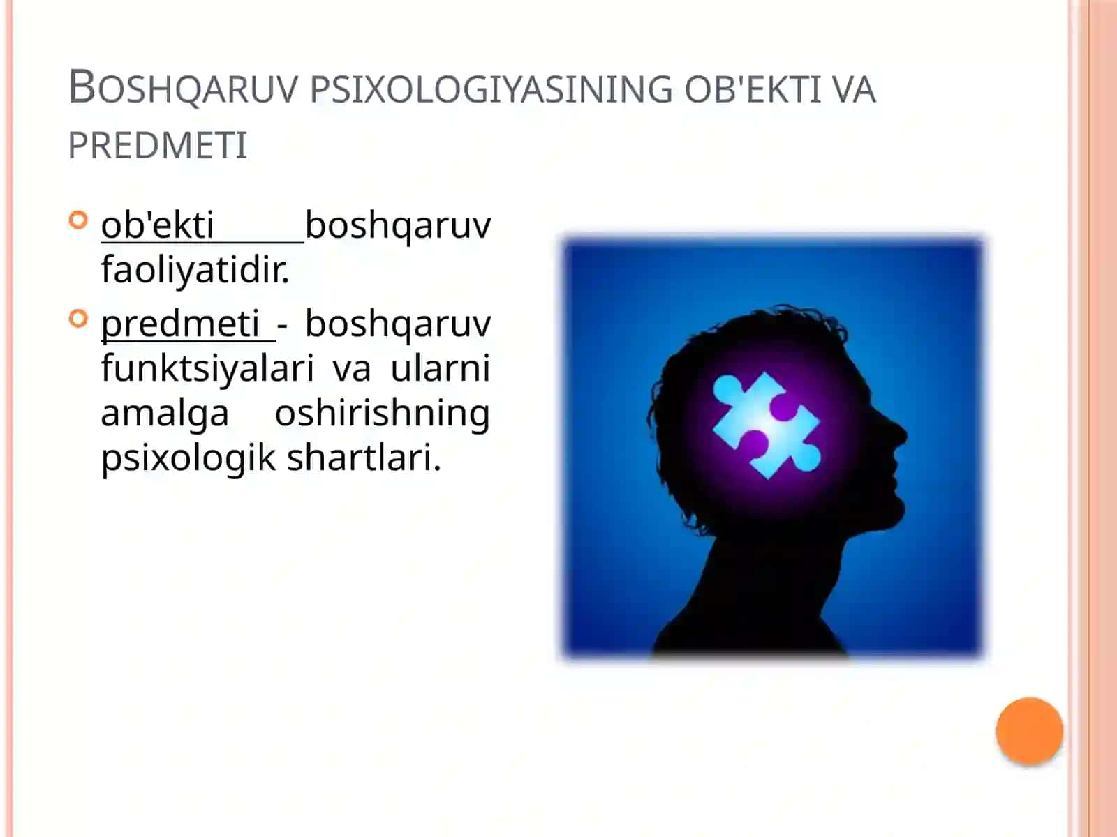 Boshqaruv psixologiyasi - bu psixologiyaning ijtimoiy boshqaruvni har tomonlama o'rganish 3