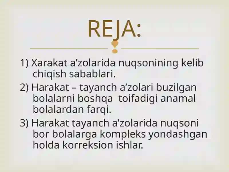 HARAKAT-TAYANCH A’ZOLARI JAROXATLANGAN BOLALAR. TA’LIM TARBIYASI 3