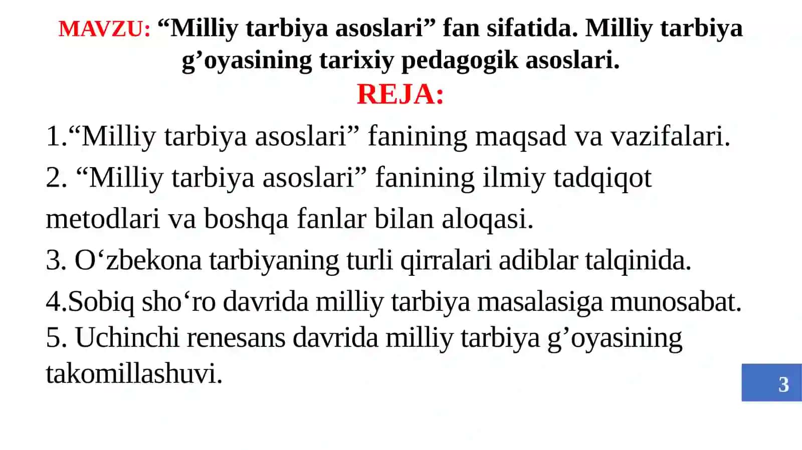 "Milliy tarbiya asoslari" fan sifatida.Milliy tarbiya g’oyasining tarixiy pedagogik asoslari 3