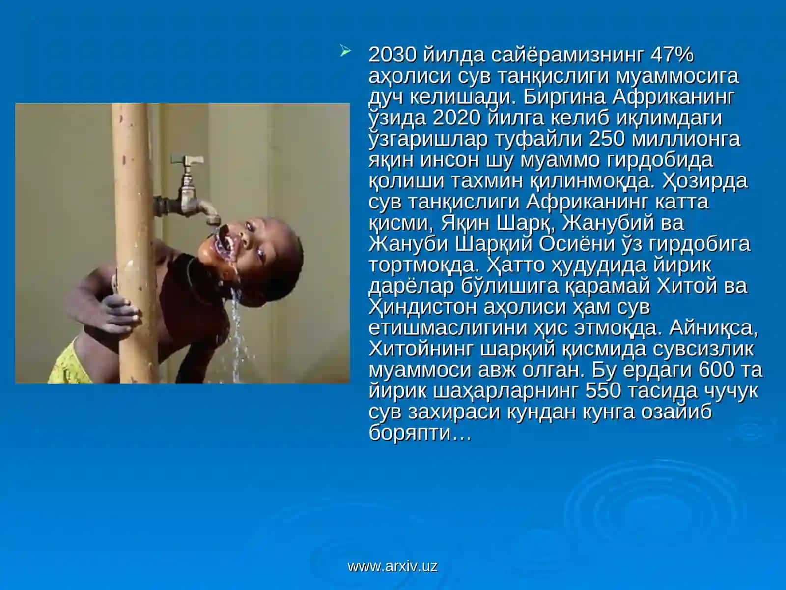 2030 йилга келиб Ер шари аҳолиси сув танқислигига дуч келади 3