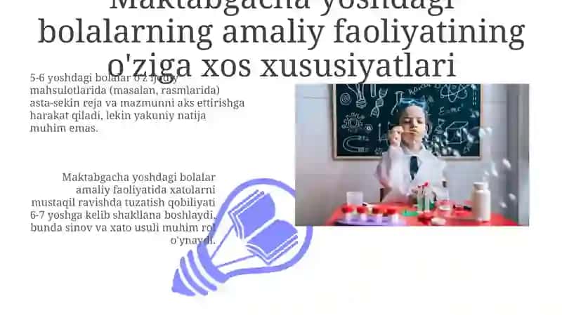 Maktabgacha yoshdagi bolalarni ilmiy-texnik hamda amaliy faoliyatining oʻziga xos xususiyatlari 3