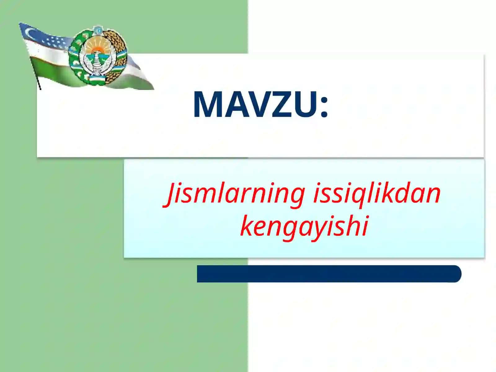 7-sinf Fizika dars ishlanma. Jismning issiqlikdan kengayishi 3