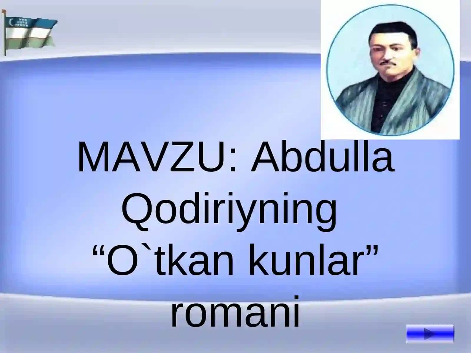 Abdulla Qodiriyning “O`tkan kunlar” romani 3
