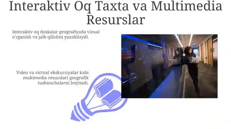 O'quv texnika vositalari va AKTdan geografiyani o'qitishda foydalanish yo'llari 3
