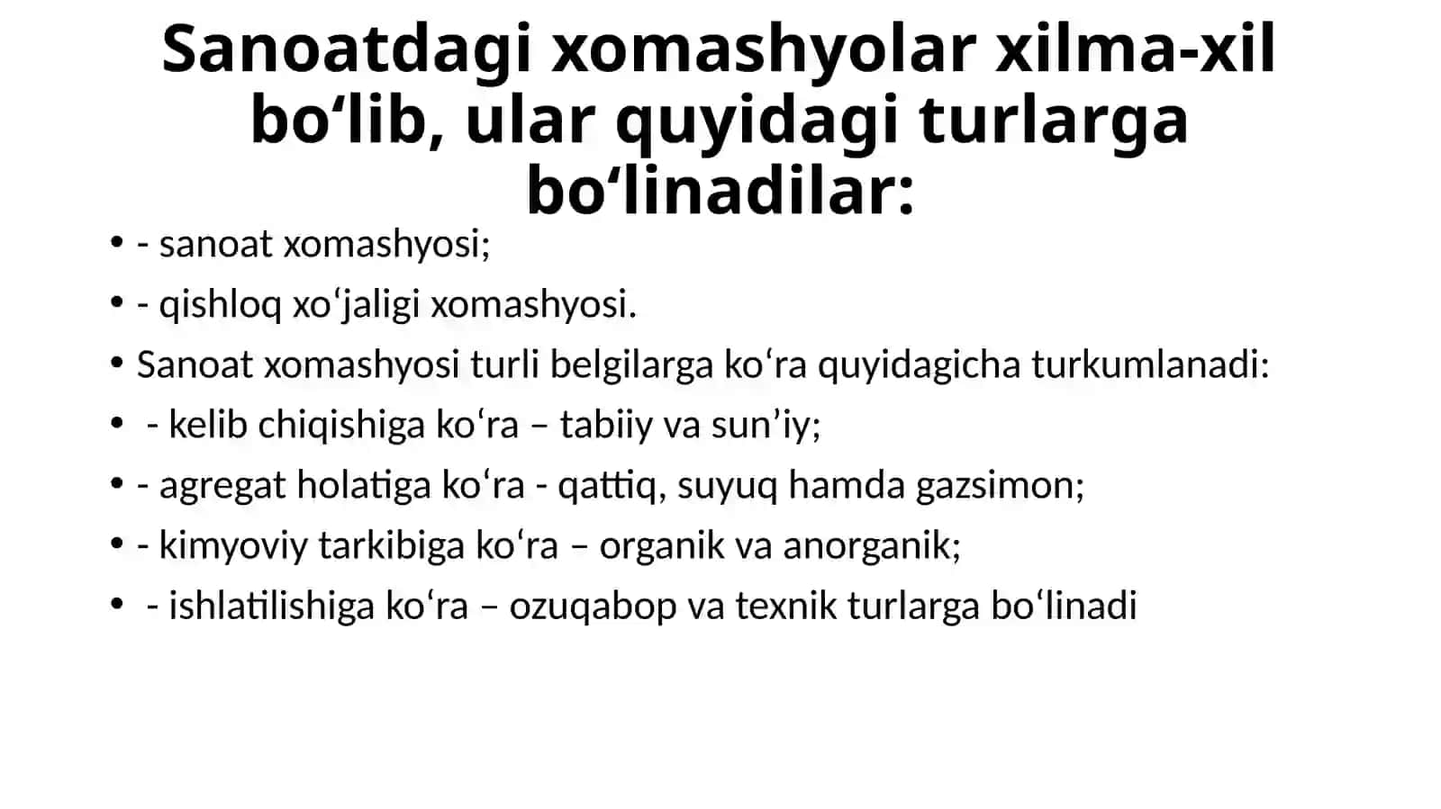 Sanoatda xom ashyo, uning xususiyatlari va turkumlanishi 3