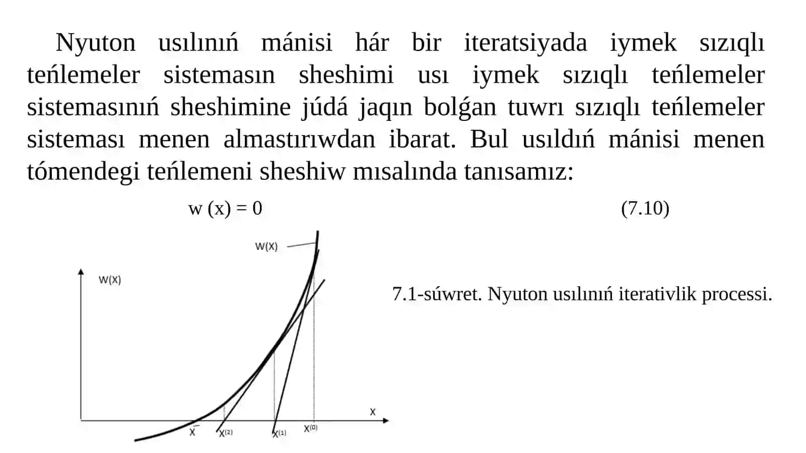 Iymek sızıqlı túyin kernewleri tenlemelerin Nyuton usılında sheshiw 3